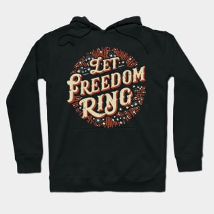 Explosive Freedom: Let Freedom Ring Fireworks Hoodie